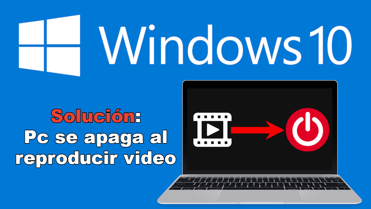 Soluci n PC con Windows se apaga al reproducir videos